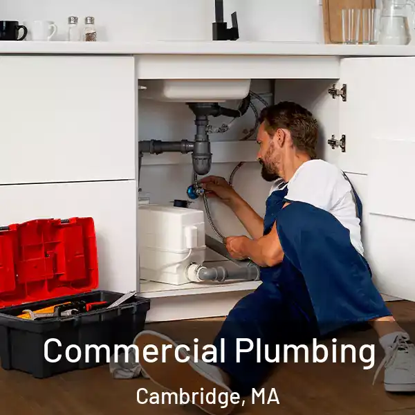  Commercial Plumbing Cambridge, MA